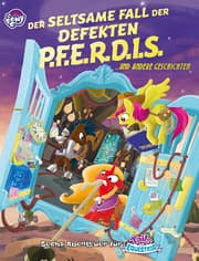 Cover von My little Pony - ToE: Der seltsame Fall der defekten PFERDIS