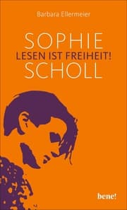 Cover von Sophie Scholl - Lesen ist Freiheit