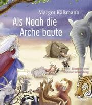 Cover von Als Noah die Arche baute