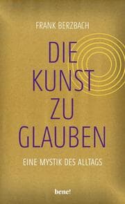 Cover von Die Kunst, zu glauben