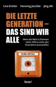 Cover von Die letzte Generation - das sind wir alle