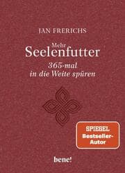 Cover von Mehr Seelenfutter - 365-mal in die Weite spüren