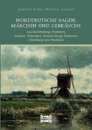 Cover von Norddeutsche Sagen, Märchen und Gebräuche