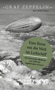 Cover von 'Graf Zeppelin' - Eine Reise um die Welt im Luftschiff