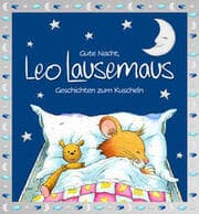 Cover von Gute Nacht, Leo Lausemaus: Geschichten zum Kuscheln