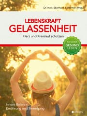 Cover von Lebenskraft Gelassenheit - Herz und Kreislauf schützen
