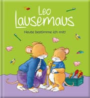 Cover von Leo Lausemaus - Heute bestimme ich mit!