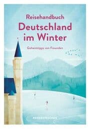 Cover von Reisehandbuch Deutschland im Winter - Geheimtipps von Freunden