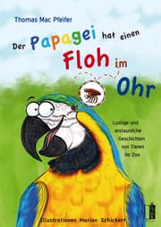 Cover von Der Papagei hat einen Floh im Ohr