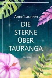 Cover von Die Sterne über Tauranga