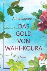 Cover von Das Gold von Wahi-Koura