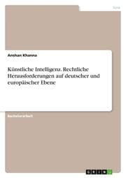 Cover von Künstliche Intelligenz. Rechtliche Herausforderungen auf deutscher und europäischer Ebene