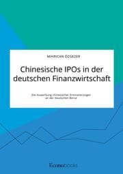 Cover von Chinesische IPOs in der deutschen Finanzwirtschaft. Die Auswirkung chinesischer Erstnotierungen an der Deutschen Börse