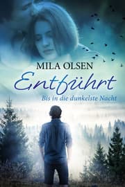 Cover von Entführt - Bis in die dunkelste Nacht