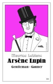 Cover von Arsène Lupin - Gentleman-Gauner