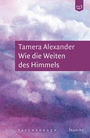 Cover von Wie die Weiten des Himmels