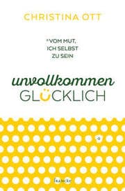 Cover von Unvollkommen glücklich