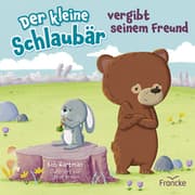 Cover von Der kleine Schlaubär vergibt seinem Freund