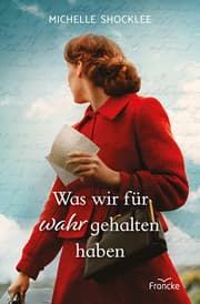 Cover von Was wir für wahr gehalten haben