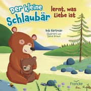 Cover von Der kleine Schlaubär lernt, was Liebe ist