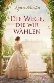 Cover von Die Wege, die wir wählen