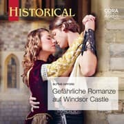 Cover von Gefährliche Romanze auf Windsor Castle (Historical 357)