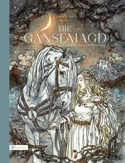 Cover von Die Gänsemagd und ihr treues Pferd Falada