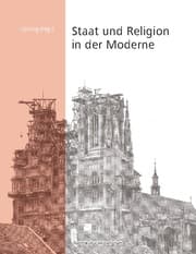 Cover von Staat und Religion in der Moderne
