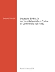 Cover von Deutsche Einflüsse auf den italienischen Codice di Commercio von 1882