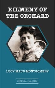 Cover von Kilmeny of the Orchard [Aeterna Classics]