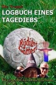Cover von Die Truppe - Logbuch eines Tagediebs