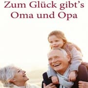 Cover von Zum Glück gibt's Oma und Opa