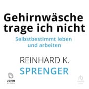 Cover von Gehirnwäsche trage ich nicht