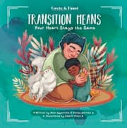 Cover von Transition Means Your Heart Stays the Same