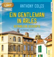 Cover von Ein Gentleman in Arles - Gefährliche Geschäfte