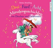 Cover von Drei-Fünf-Acht-Minutengeschichten von Drachen und Einhörnern