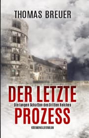 Cover von Der letzte Prozess - Die langen Schatten des Dritten Reiches