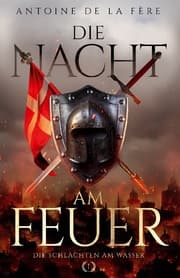 Cover von Die Nacht am Feuer 1 - Die Schlachten am Wasser