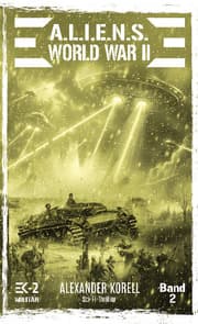 Cover von A.L.I.E.N.S. WORLD WAR II Band 2