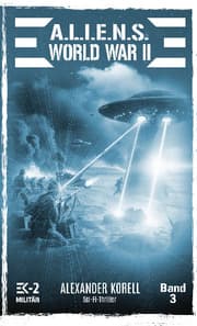 Cover von A.L.I.E.N.S. WORLD WAR II Band 3