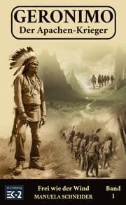 Cover von Geronimo - Der Apachen-Krieger Band 1