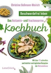 Cover von Beschwerdefrei leben - Das histamin- und fructosearme Kochbuch (s/w)