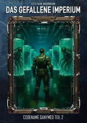 Cover von Das gefallene Imperium - Codename Ganymed Teil II