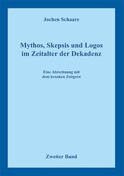 Cover von Mythos, Skepsis und Logos im Zeitalter der Dekadenz Band 2