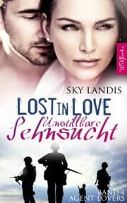 Cover von Lost in Love - Unstillbare Sehnsucht: Agent Lovers Band 4