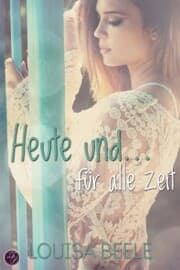 Cover von Heute und ... für alle Zeit