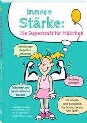Cover von Innere Stärke: Die Superkraft für Mädchen
