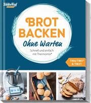 Cover von mein ZauberTopf Einfach lecker! Brot backen - Ohne Warten
