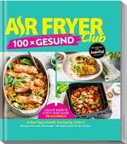 Cover von AIR FRYER 100 x Gesund