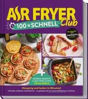 Cover von AIR FRYER 100 x schnell